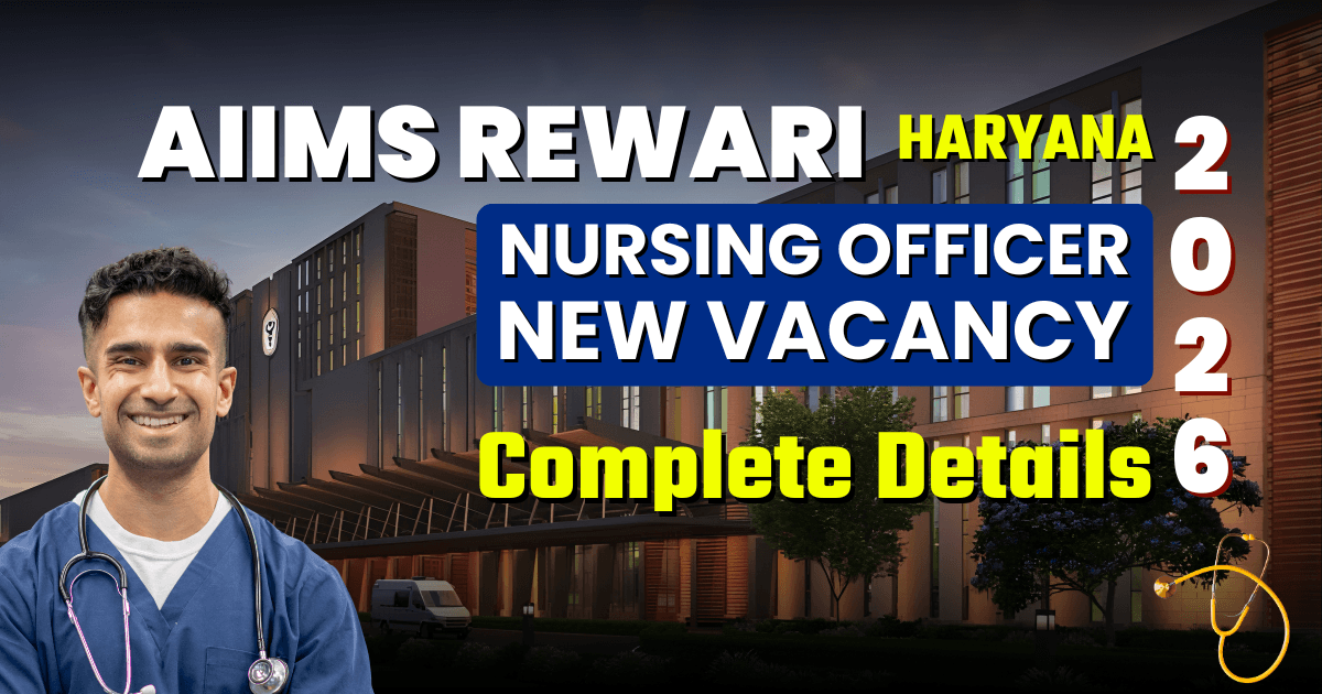 AIIMS Rewari Nursing Officer Vacancy 2026: 1700 New Posts Coming Soon!