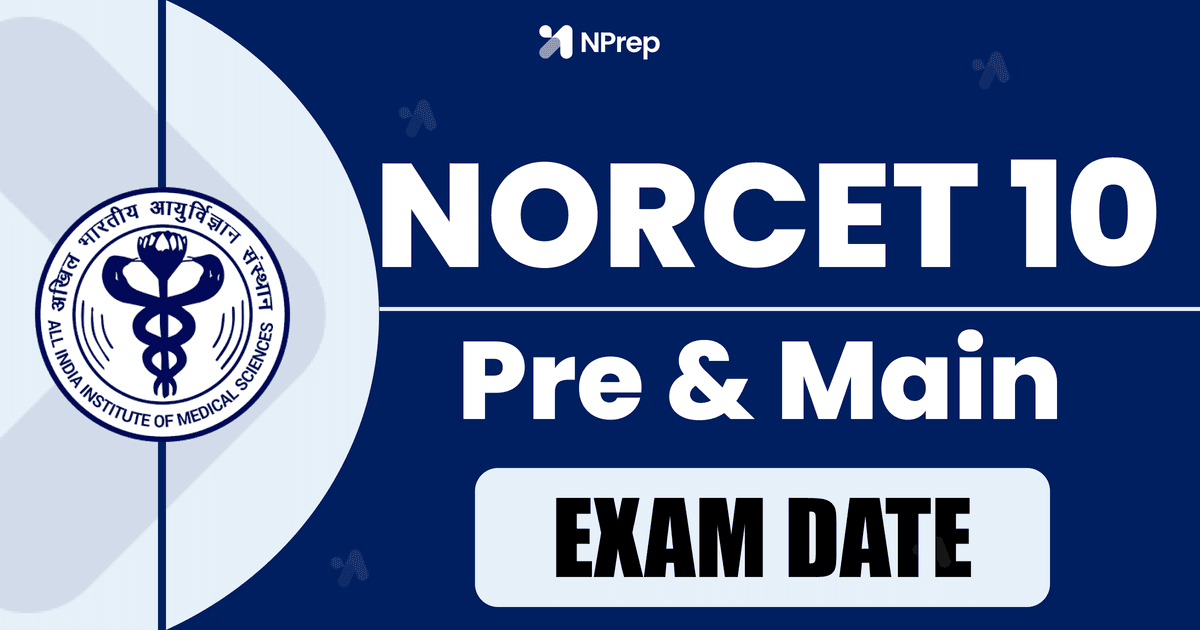 NORCET-10 Exam Dates Announced - Mark Your Calendar!