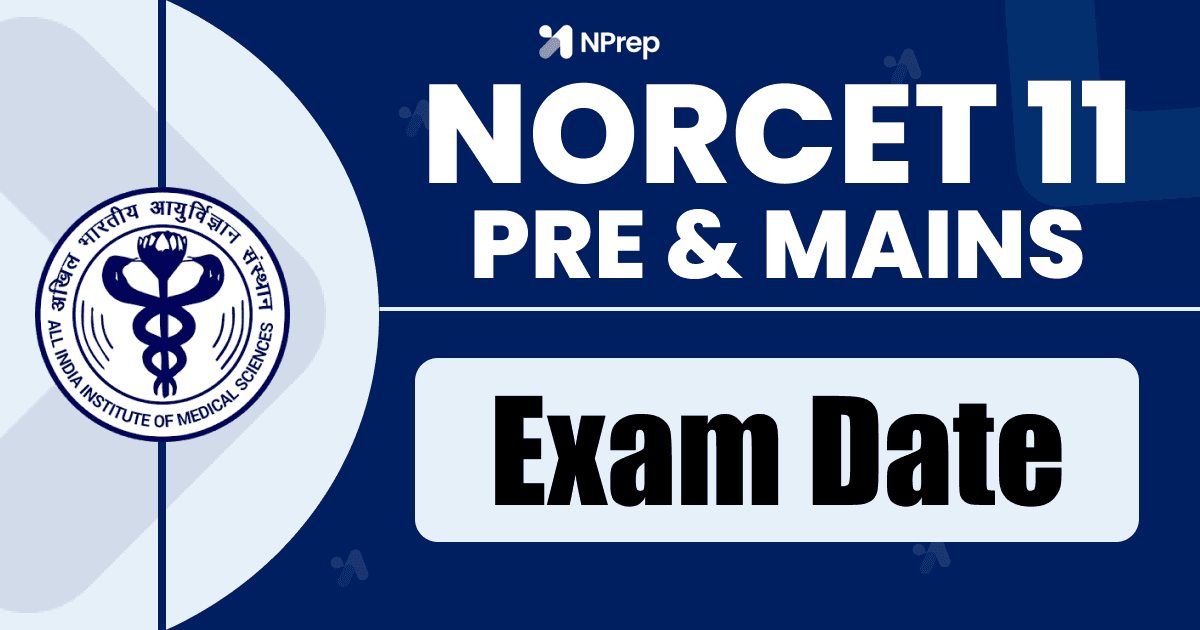 NORCET-11 Notification 2026: Exam Dates, Eligibility, Pattern & Selection Process